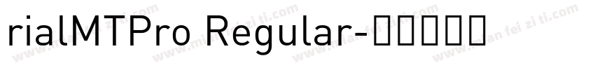 rialMTPro Regular字体转换